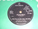 Shotgun Express - I Could Feel The Whole World Turn Round/Curtains Columbia 45