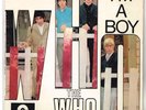 The WHO     I'm a boy                7