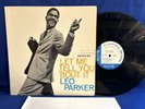 LEO PARKER LET ME TELL BLP 4087 BLUE NOTE EAR RVG. ORIGINAL USA LP EXC