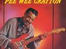 Pee Wee Crayton Pee Wee Crayton (Vinyl) Limited  12