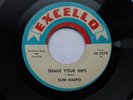 SLIM HARPO 45 'SHAKE YOUR HIPS' USA EXCELLO MONSTER 1966 BLUES BOPPER MOD VG+