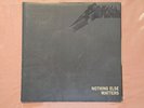 Metallica Nothing Else Matter 45 Tours Pressage Français Pochette Poster en TBE