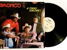 BRONCO A Todo Galope LP Vinyl Album 1989 US PROMO Fonovisa QUE NO QUEDE HUELLA