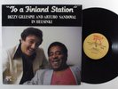 DIZZY GILLESPIE & ARTURO SANDOVAL To A Finland Station PABLO LP VG+ y