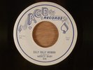 Mercy Baby  Silly Dilly Woman/Mercy's Blues  RARE  Blues, R&B 1957 Ace Records