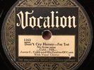 78 RPM - VOCALION 1263 - Junie C. Cobb, “Don’t Cry Honey”, VG+ Jazz