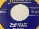 THE ORIOLES  MOODY OVEZ YOU/ PLEASE SING MY BLUES TONIGHT  Jubilee 5221  R&B Vcl
