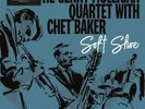 The Gerry Mulligan Quartet with Chet Baker Soft Shoe (Vinyl) 12