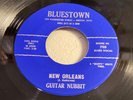 GUITAR NUBBIT-BLUESTOWN 705-NEW ORLEANS/I'VE GOT THE BLUES=DOWNHOME BLUES 45