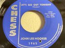 JOHN LEE HOOKER-CHESS 1965-LETS GO OUT TONIGHT/IN THE MOOD=ORIG DARK BLUE LABEL