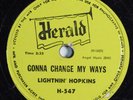 Blues 78 LIGHTNIN' HOPKINS Gonna Change My Ways HERALD H-547 HEAR 2659