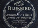 Blues 78 TOMMY MCCLENNAN Down To Skin And Bones BLUEBIRD B-8725 E- HEAR 2753