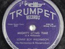 Blues 78 SONNY BOY WILLIAMSON Mighty Long Time TRUMPET 166 HEAR 2442