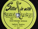 Blues 78 LIGHTNIN' HOPKINS Bald-Headed Woman SITTIN' IN WITH 647 V+ HEAR 2807