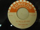Sunglows Fly Me To The Moon Texas 60s 45 Sunglow 122 Mint