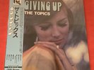The Topics Giving Up Japanese Import Vinyl Record New Sealed
