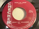 SONNY BOY WILLIAMSON-CHECKER 910-CROSS MY HEART/DISSATISFIED=CHICAGO BLUES 1957