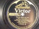 78 : VICTOR 19662-FRED HAMM/CHARLES DORNBERGER-BYE BYE BLUES/FLOWER FROM OLD BOU