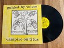 Guided By Voices - Vampire On Titus 1993 US Original LP