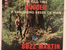 BUZZ MARTIN The Old Time Logger A Vanishing Breed Of Man 1968 Ripcord Records LP