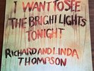 Richard and Linda Thompson I Want To See The Bright Lights Tonight LP Island