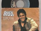 SHAKIN' STEVENS - MARIE MARIE 7