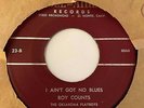 50s Country Bopper 45 ROY COUNTS I Ain't Got No Blues/Darling I Could Never