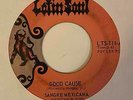 Latin Bonehead Heavy Psych 45 SANGRE MEXICANA Good Cause/Need A Mama Latin Soul