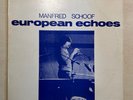 Manfred Schoof European Echoes 1969 Peter Brötzmann Bailey Bennink LP FMP 0010