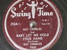 Hear  R&B 78 Ray Charles - Baby Let Me Hold Your Hand / Lonely Boy On