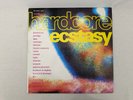 Hardcore Ecstasy LP Vinyl Record Compilation 1991 Dino Entertainment DINTV 29