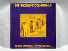 The Thought Criminals – Speed Madness Flying Saucers Rare 1st Wave 1980 Oz Punk