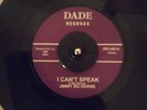 NORTHERN SOUL - JIMMY BO HORNE - I JUST CAN'T SPEAK - DADE REISSUE