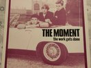 The Moment.. The Work Gets Done..Mod Revival Lp