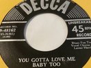THE RAY-O-VACS YOU GOT TO LOVE ME Too/ BESAME MUCHO  Decca 48162 R&B Vocal Group