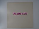The Third Estate Years Before the Wine TTE 1000 1st pressing with Insert NM-