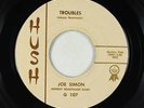 R&B Soul 45 - Joe Simon - Troubles/I See Your Face - Hush - VG+
