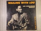 LOU DONALDSON QUINTET wailing with lou BLUE NOTE 1545 mono jazz LP *Listen*