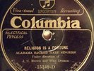 78 RPM - Alabama Sacred Harp Singers, Columbia 15349, Religion Is A Fortune; VV+