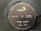 ABC-PARAMOUNT Record 78 rpm 78-9882 Royal Teens SHORT SHORTS