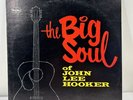 The Big Soul Of John Lee Hooker Original LP 1058 33rpm Vee Jay Records