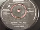 YVONNE BAKER YOU DIDN'T SAY A WORD/BOBBY PARIS NIGHT OWL RECORDS UK NORTHERN