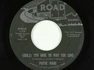Crossover Soul 45 - Pattie Ward - (Girls) You Have To Wait For Love - Road