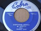 CHICAGO Blues 45 Magic Sam -  EVERYTHING GONNA BE ALRIGHT - COBRA