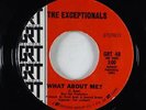Sweet/Crossover Soul 45 - Exceptionals - What About Me? - GRT