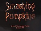 Smashing Pumpkins Live At The Cabaret Metro. Chicago. Il - August 14. 1993 Recor
