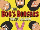 Bob's Burgers - The Bob's Burgers Music Album [New Vinyl LP] With Bonus 7