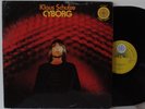 Klaus Schulze 2xLP “Cyborg”   Kosmische Musik   Original German Press   VG++