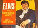 ELVIS PRESLEY - Suspicious Minds / You'll Think Of Me - Vinyl 45rpm RCA 47-9764