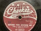 BO DIDDLEY on CHECKER #878 - BEFORE YOU ACCUSE ME & SAY  - BLUES / ROCK 78rpm